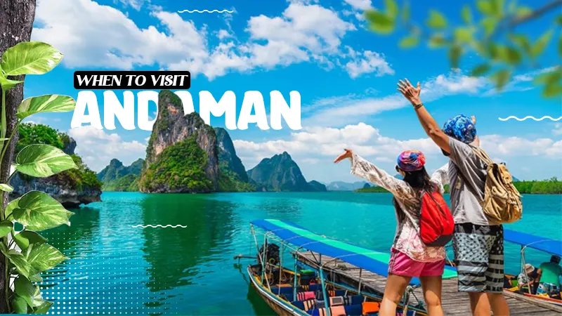 when to visit andmans